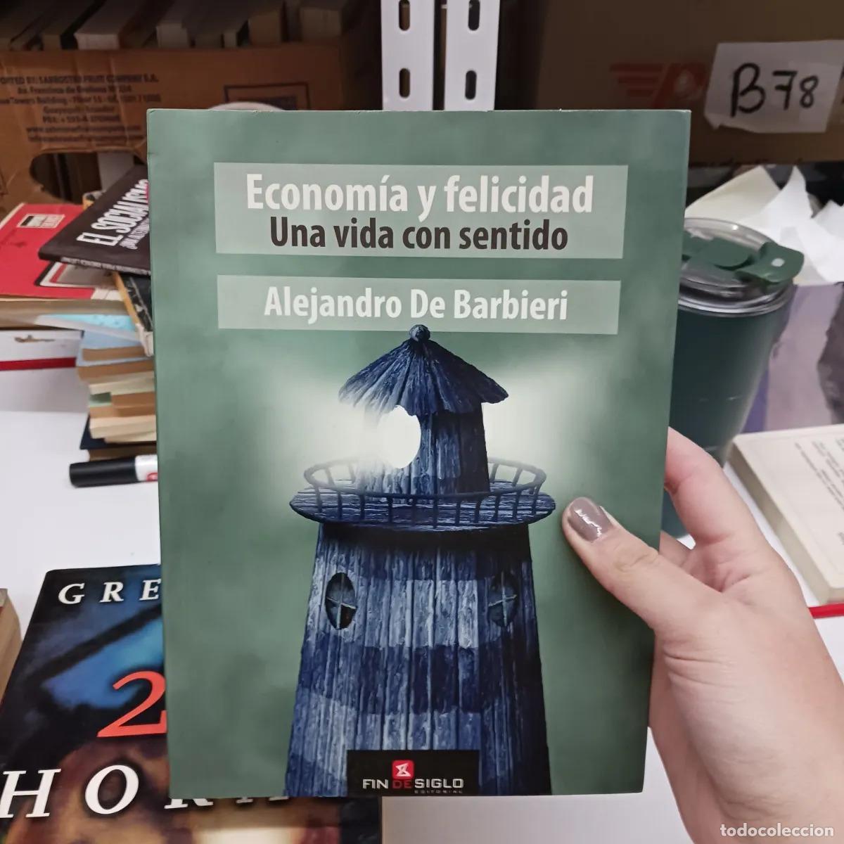 Livres: Economia y felicidad - Alejandro De Barbieri