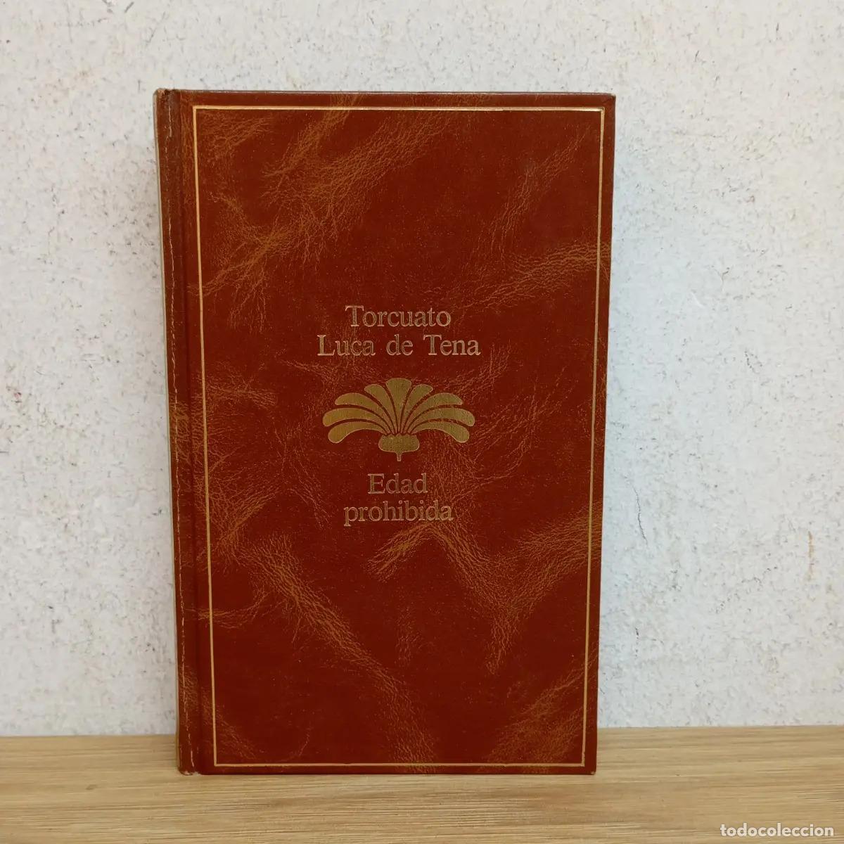 Livres: Edad prohibida - Torcuato Luca de Tena