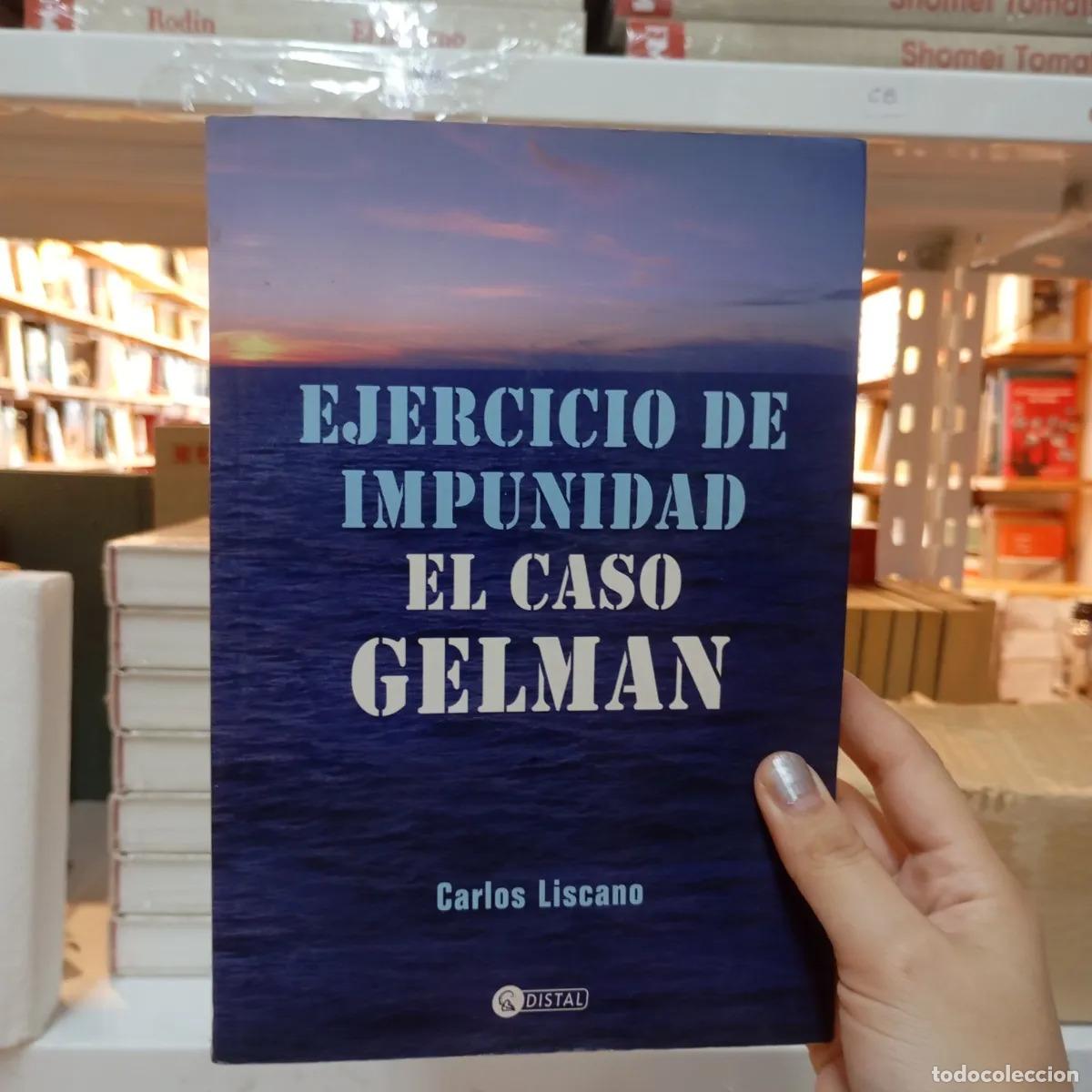 Livres: Ejercicio de impunidad: El caso Gelman - Carlos Liscano