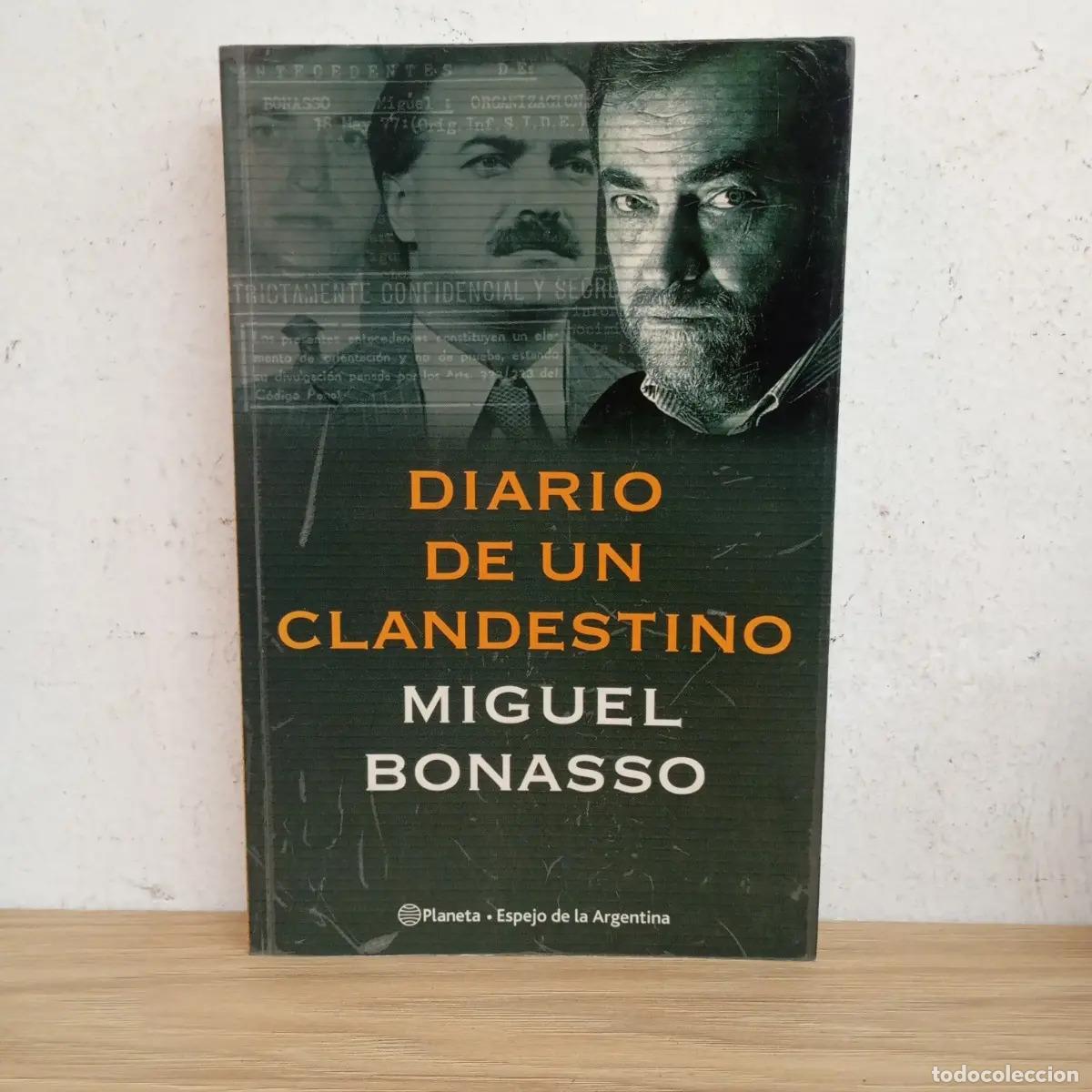B&uuml;cher: Diario de un clandestino - Miguel Bonasso