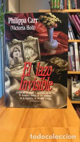 Libros: El Lazo Invisible - Philippa Carr - Foto 1