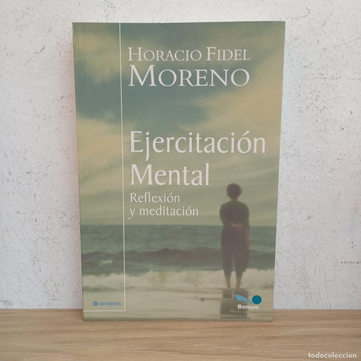 Libros: Ejercitaci&oacute;n mental - Horacio Fidel Moreno - Foto 1