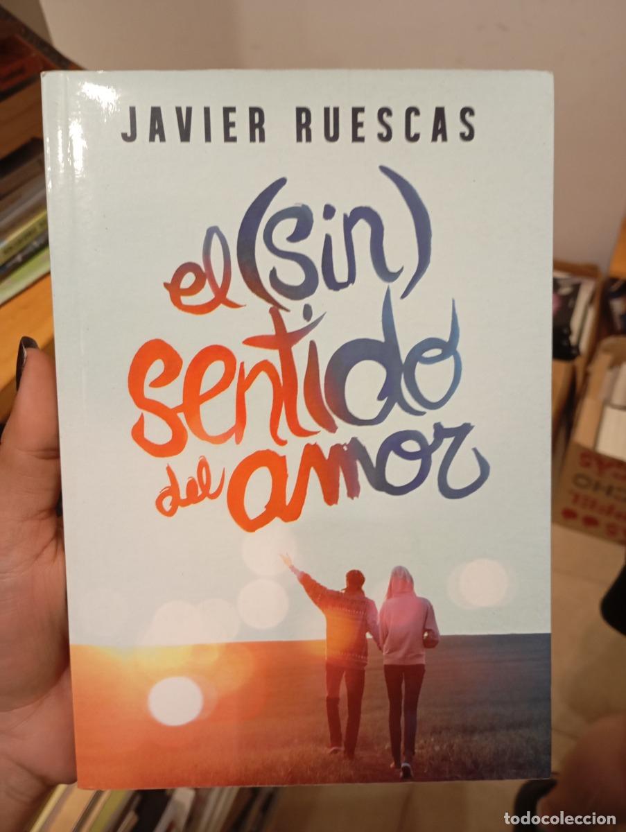 Libros: El (sin)sentido del amor - Javier Ruescas - Foto 1