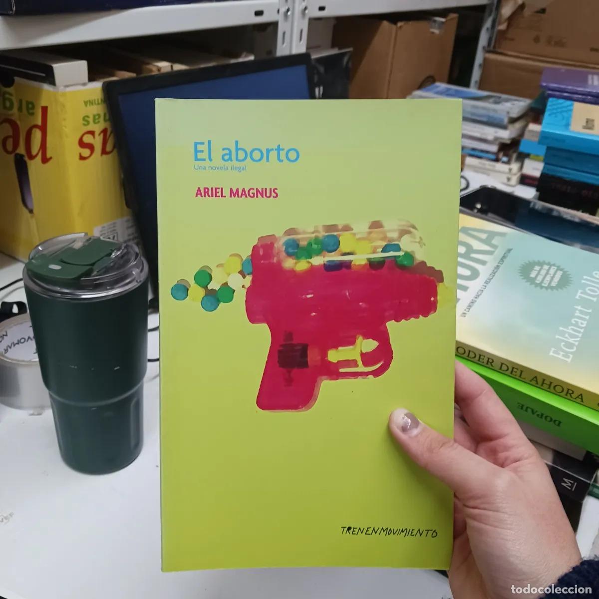 Libros: El aborto - Ariel Magnus - Foto 1