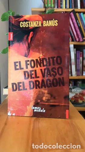 B&uuml;cher: El Fondito del Vaso del Drag&oacute;n - Costanza Ban&uacute;s