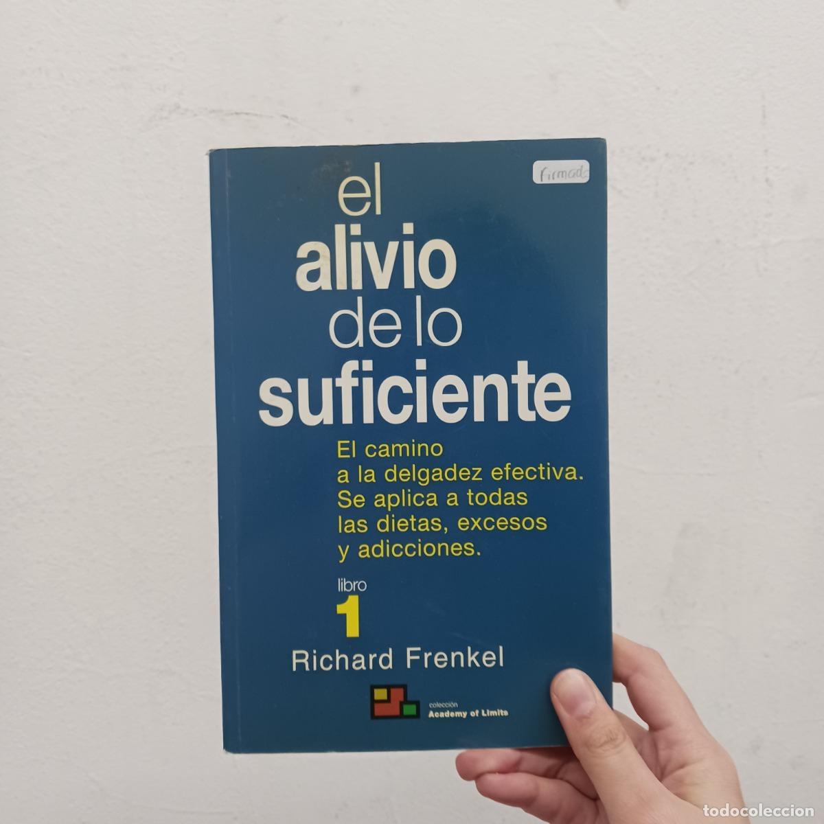 B&uuml;cher: El alivio de lo suficiente (firmado) - Richard Frenkel