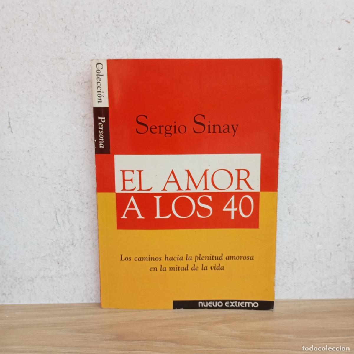 Libros: El amor a los 40 - Sergio Sinay - Foto 1