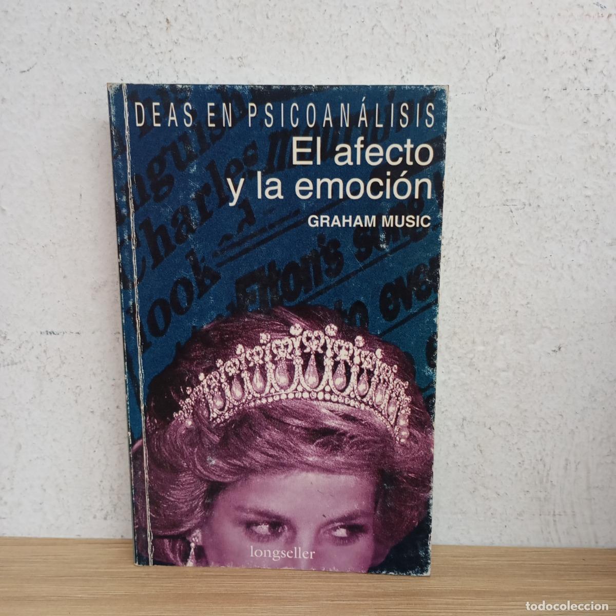 Libros: El afecto y la emoci&oacute;n - Graham Music - Foto 1