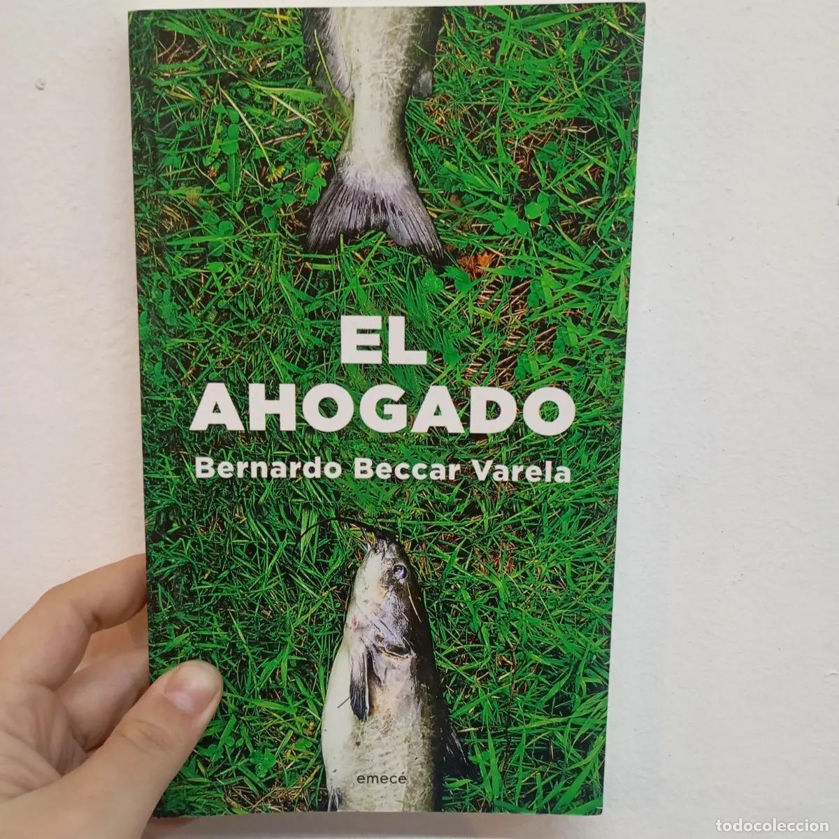 Libros: El ahogado - Bernardo Beccar Varela - Foto 1
