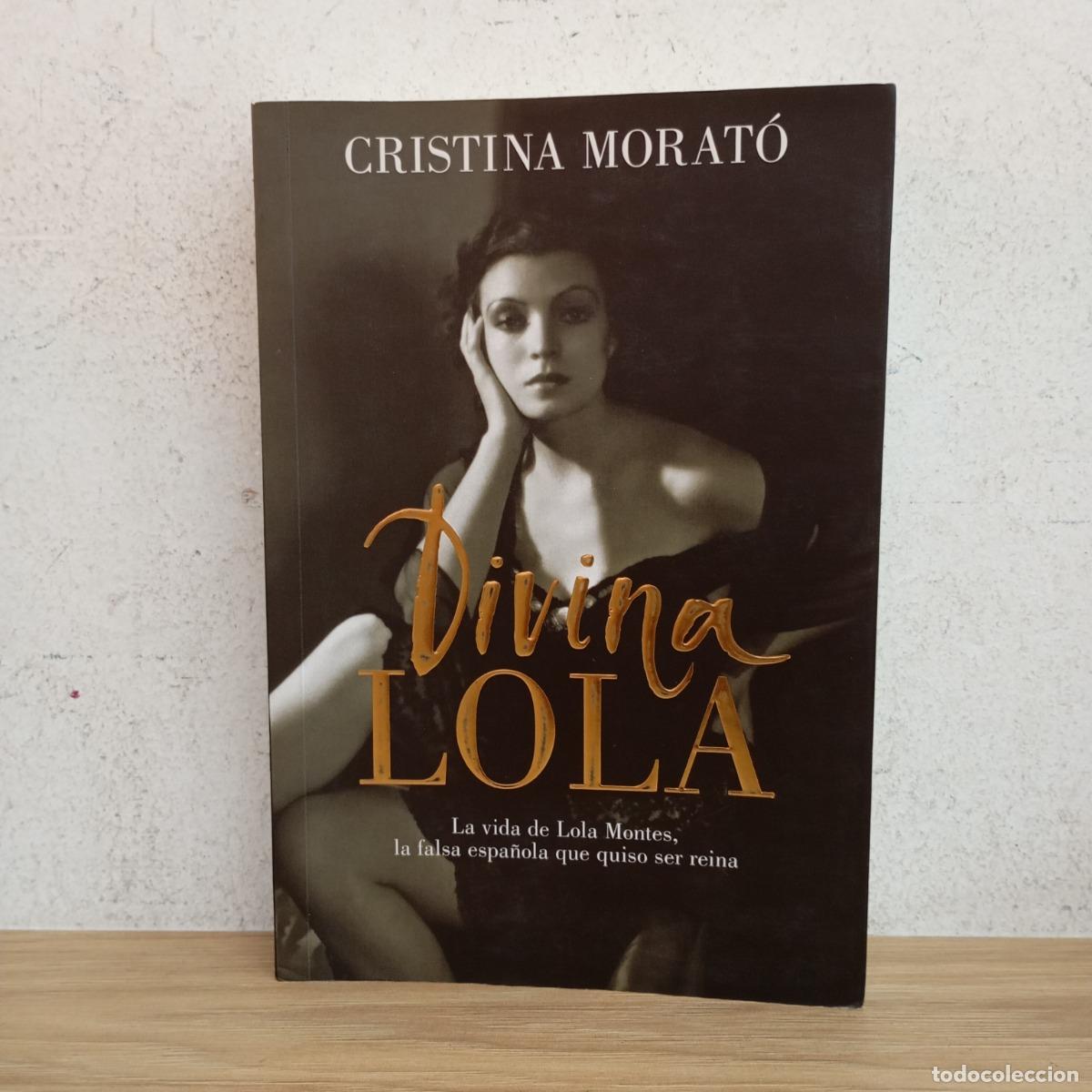 Libros: Divina Lola - Cristina Morat&oacute;