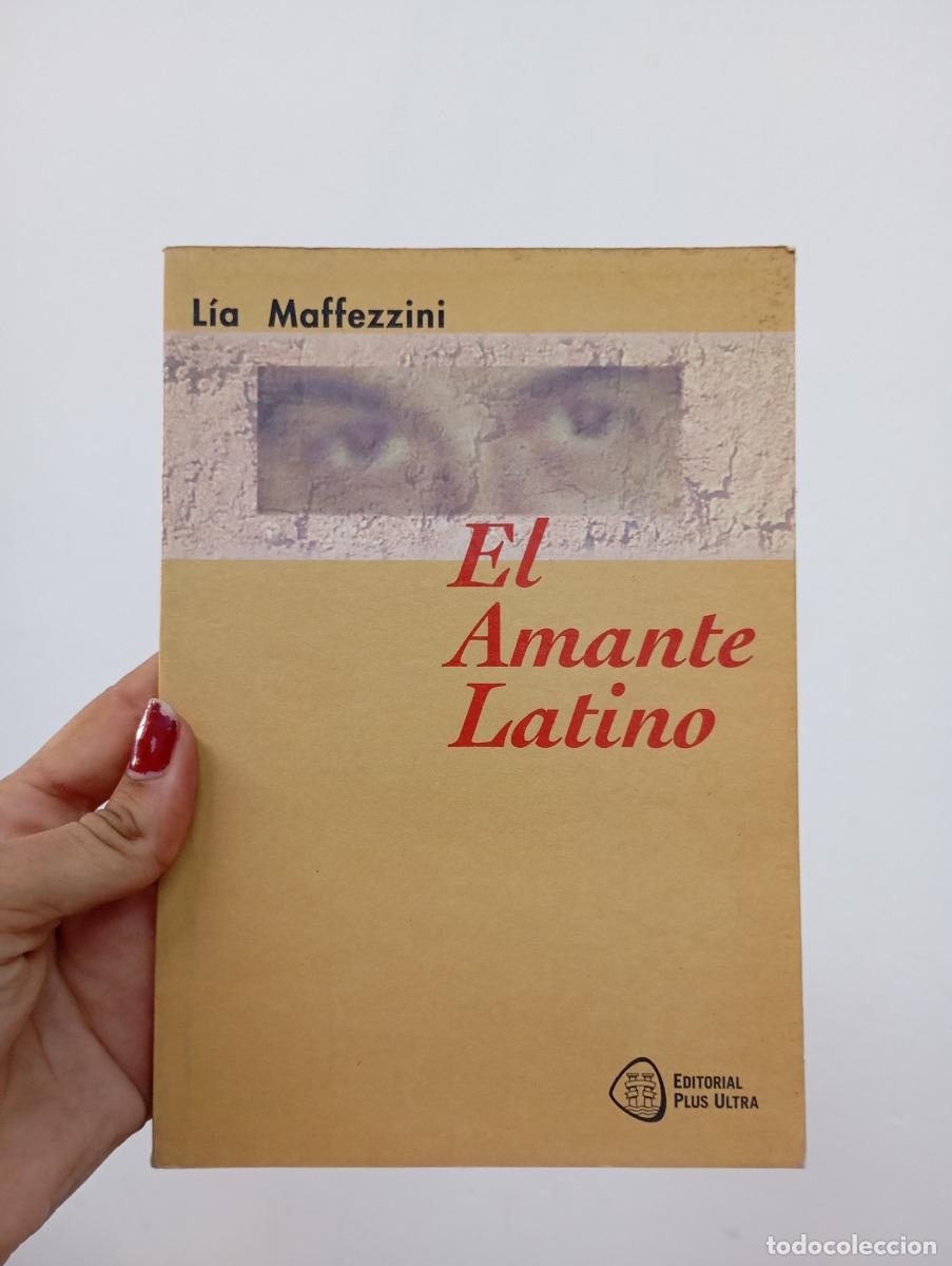 Libri di seconda mano: El amante latino - Lia Maffezzini