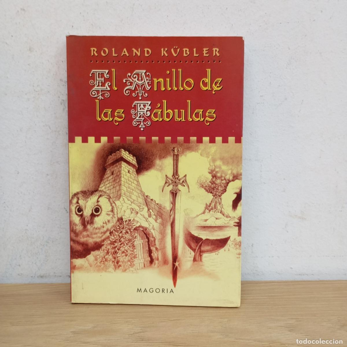 B&uuml;cher: El anillo de las f&aacute;bulas - Roland K&uuml;bler