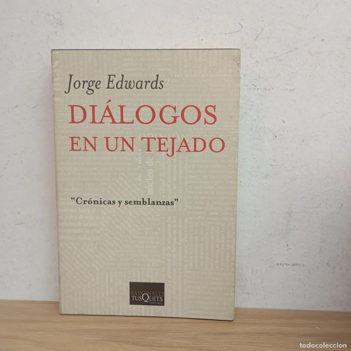 Libros: Di&aacute;logos en un tejado - Jorge Edwards - Foto 1