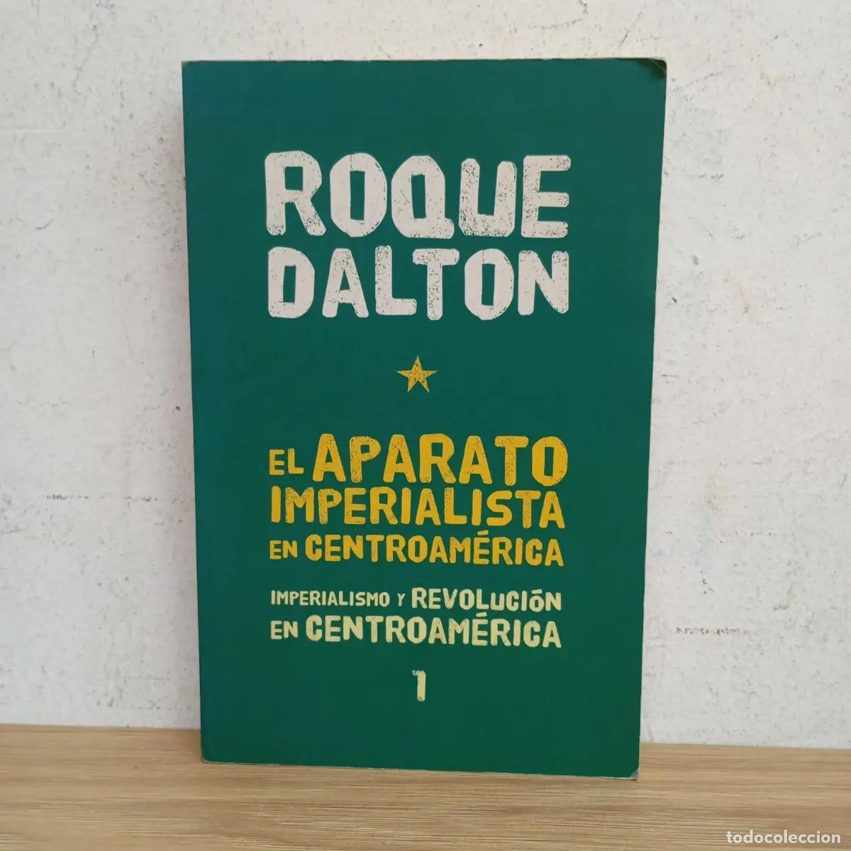 B&uuml;cher: El aparato imperialista en Centroam&eacute;rica - Roque Dalton