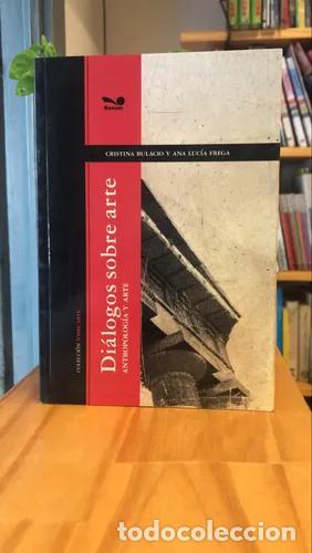 Libri di seconda mano: Di&aacute;logos sobre arte - Cristina Bulacio y Ana Luc&iacute;a Frega