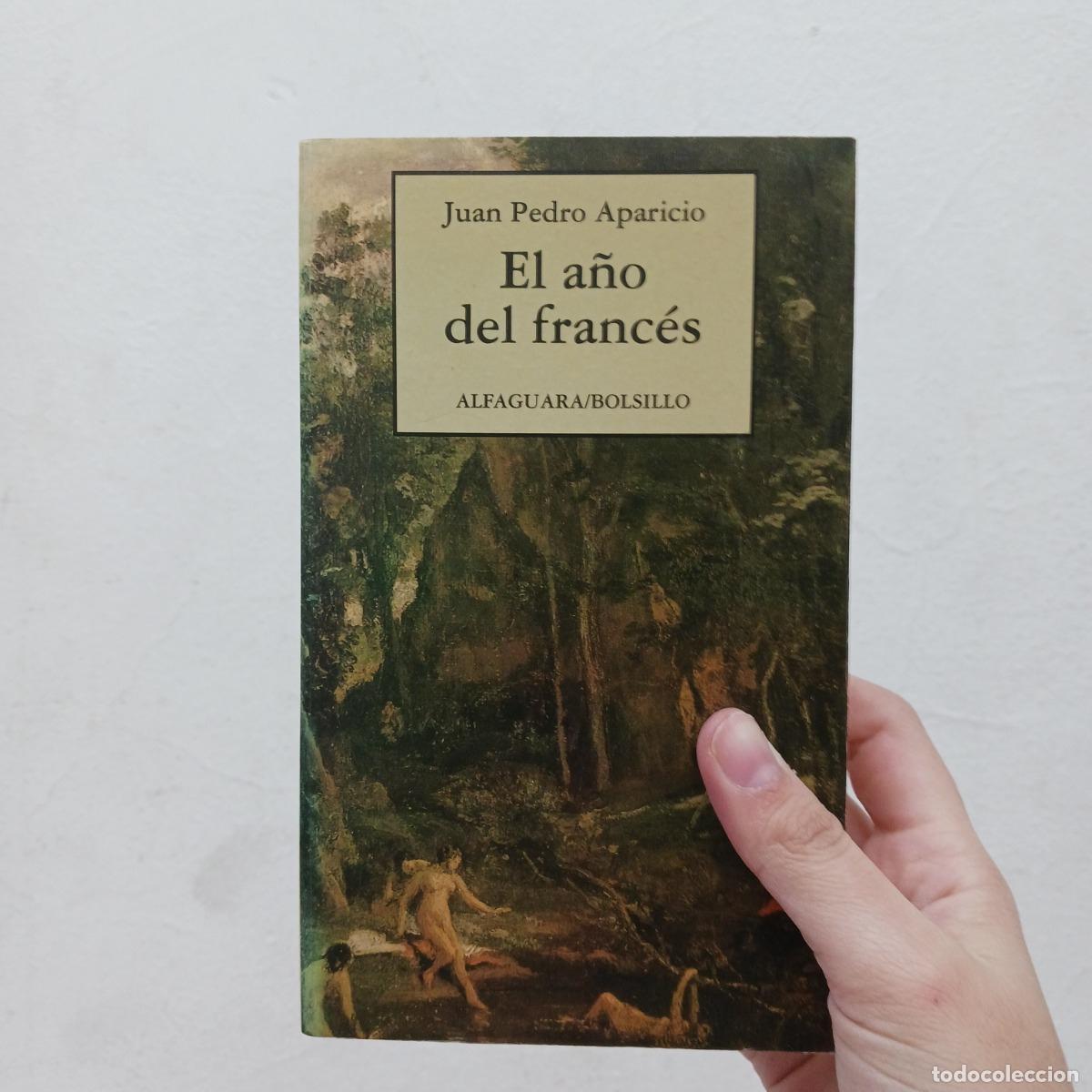 Libri di seconda mano: El a&ntilde;o del franc&eacute;s - Juan Pedro Aparicio