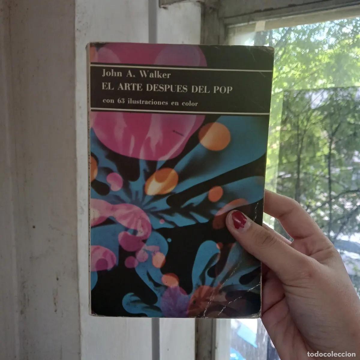 Libros: El arte despues del pop (det.) - John A. Walker - Foto 1