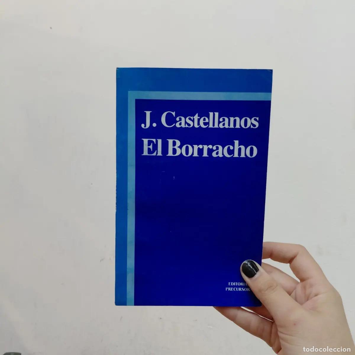 Libros: El borracho - J. Castellanos - Foto 1