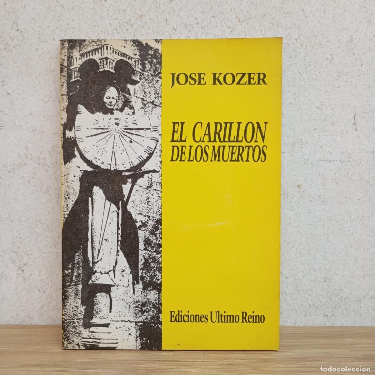 Libros: El carillon de los muertos - Jos&eacute; Kozer - Foto 1