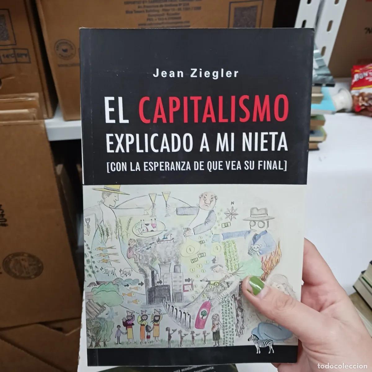 B&uuml;cher: El capitalismo explicado a mi nieta - Jean Ziegler