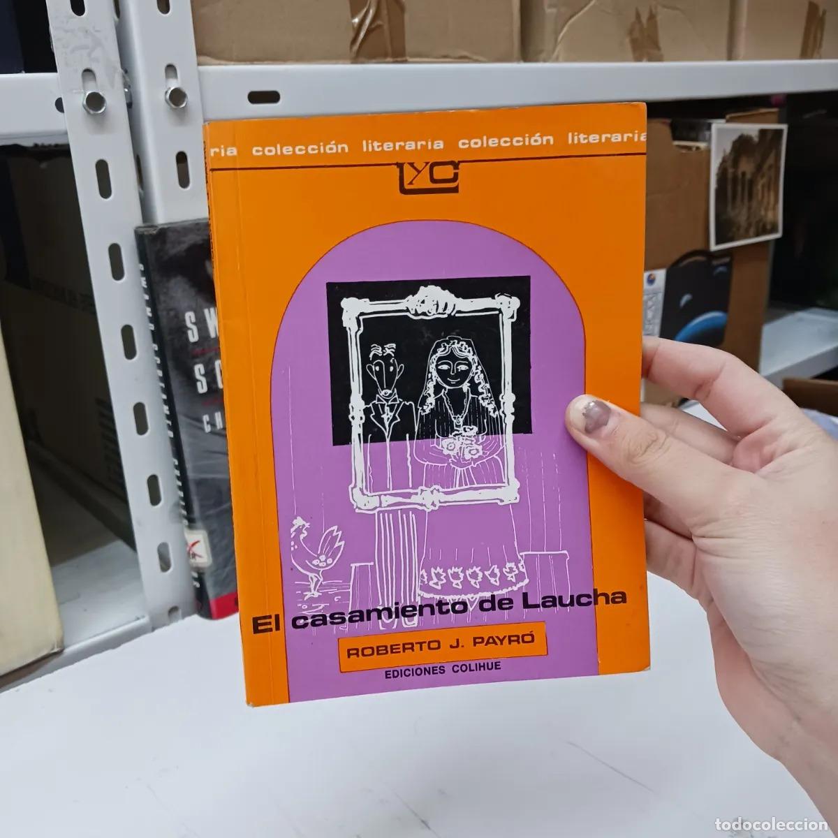 Libros: El casamiento de Laucha - Roberto J. Payro - Foto 1