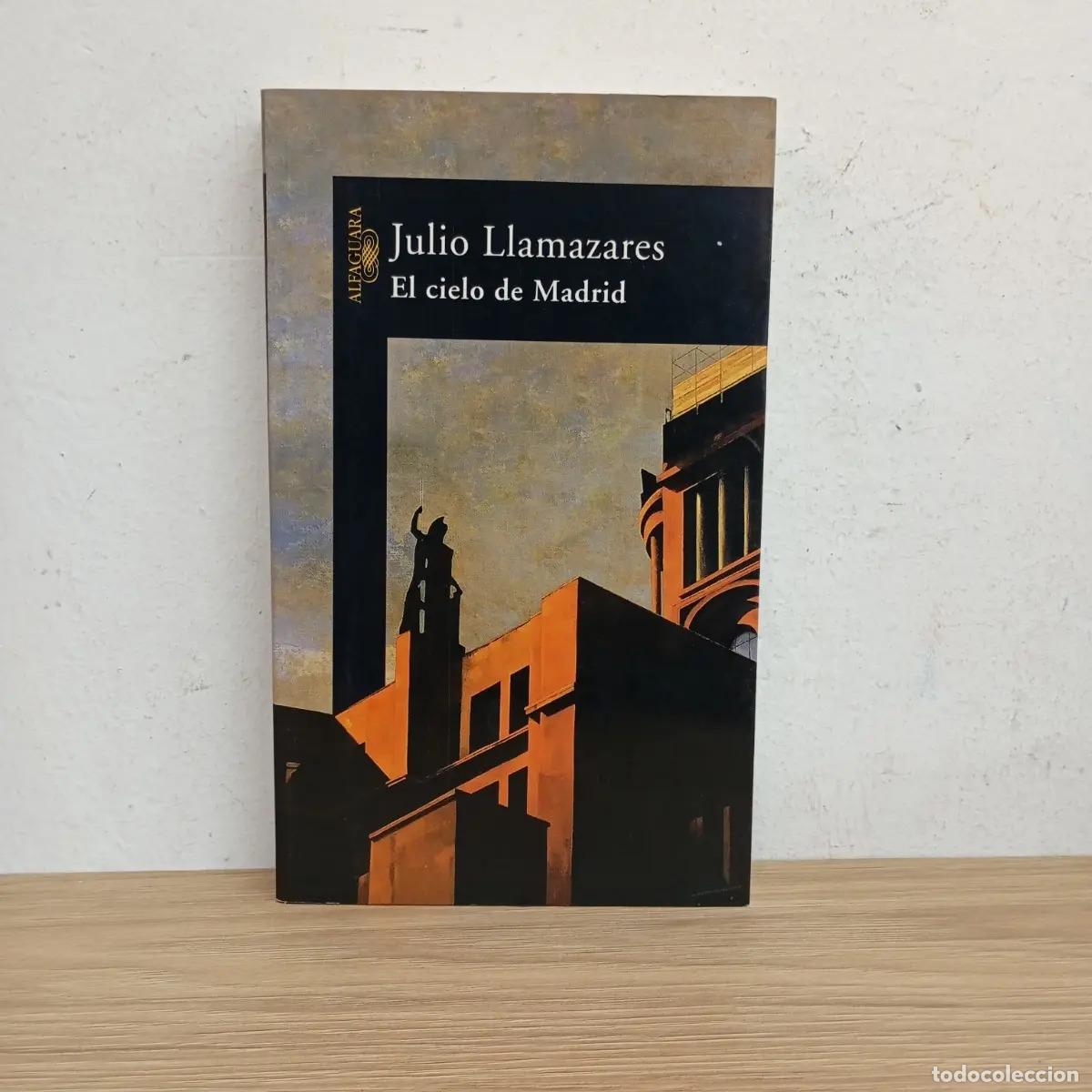 Libros: El cielo de Madrid - Julio Llamazares - Foto 1
