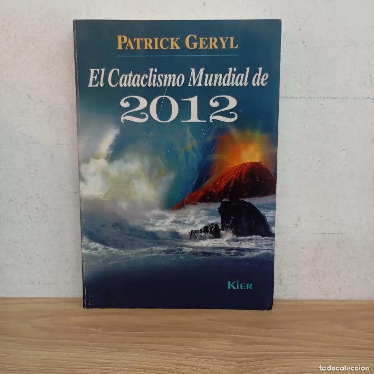 Libros: El cataclismo mundial de 2012 - Patrick Geryl - Foto 1