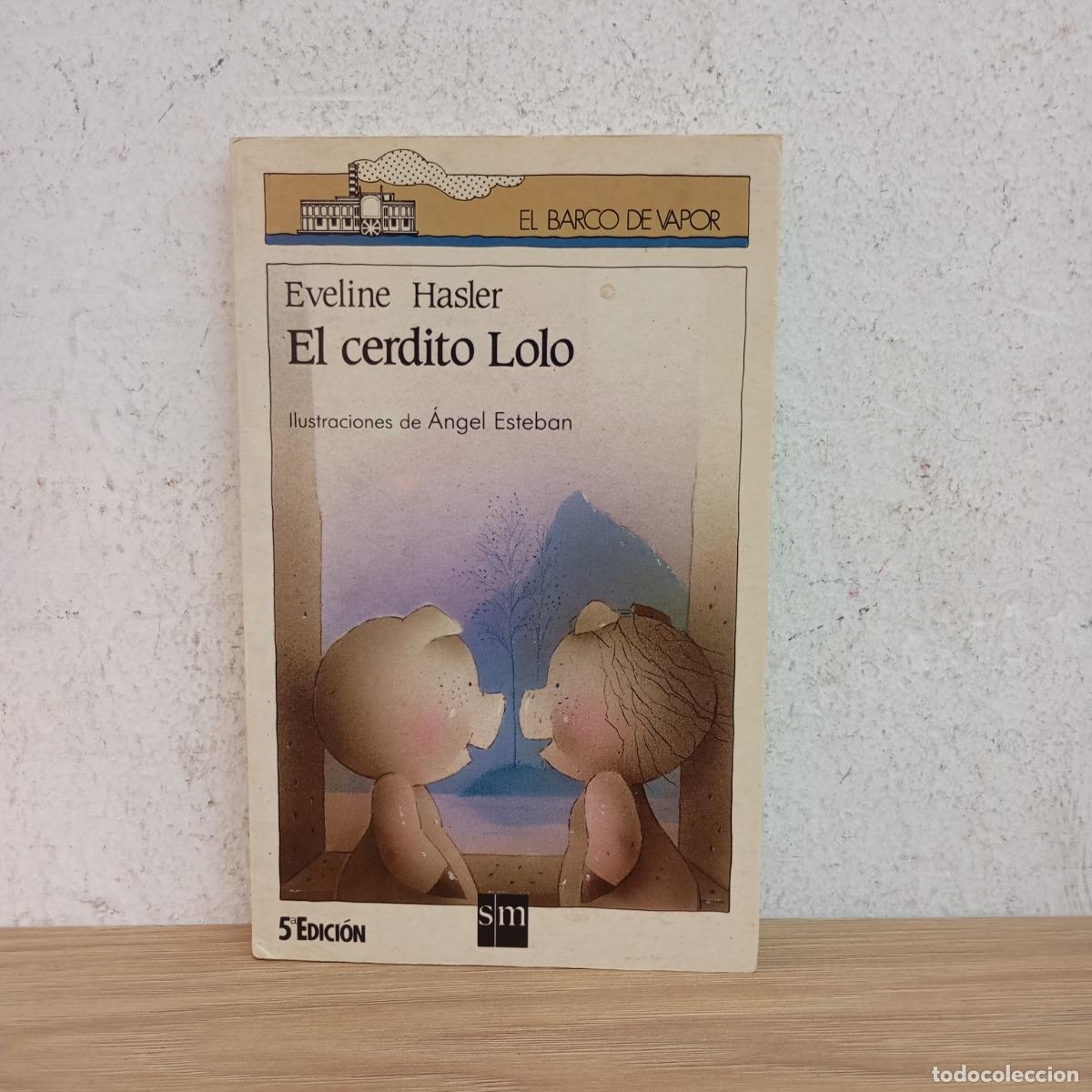 Libros: El cerdito Lolo - Eveline Hasler - Foto 1