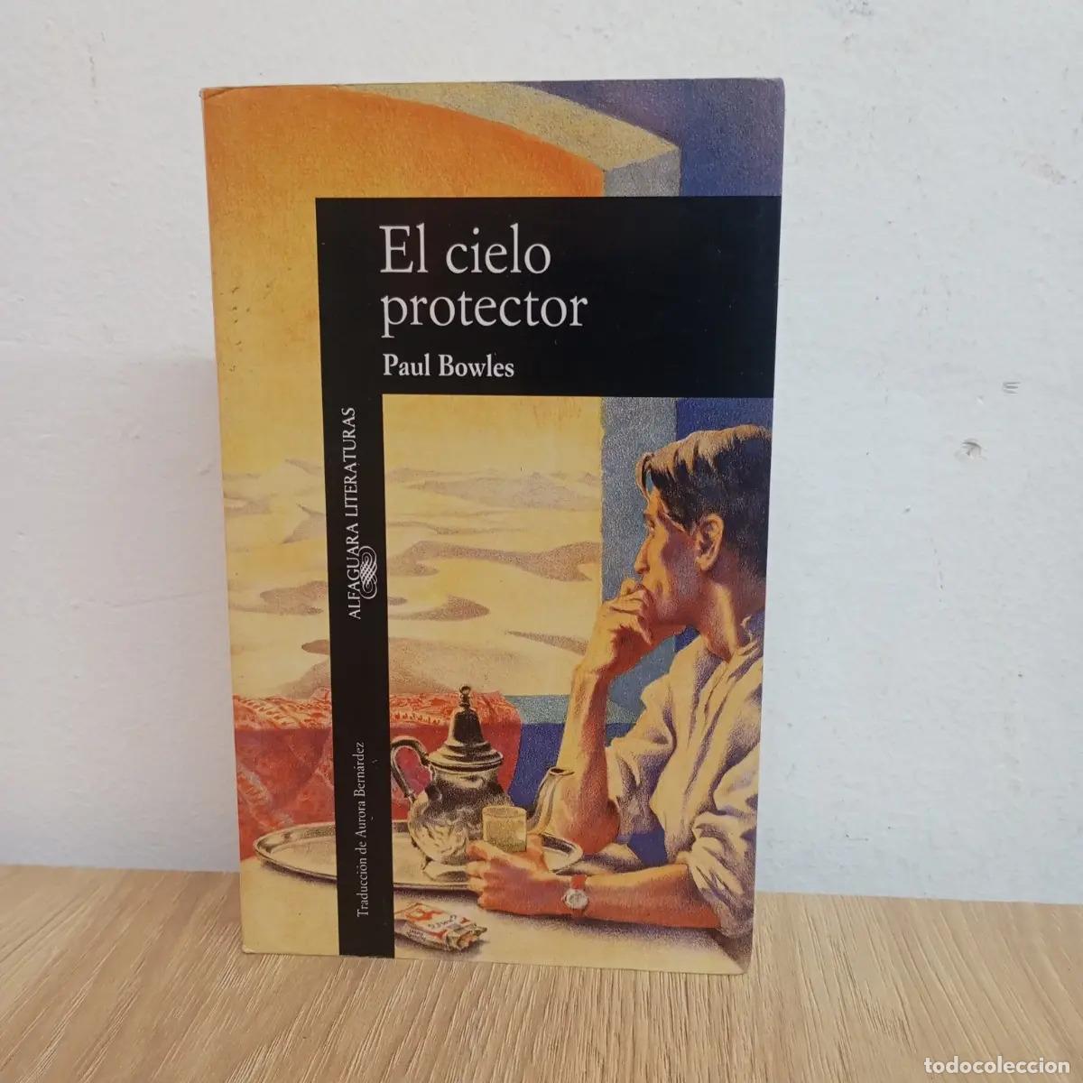 B&uuml;cher: El cielo protector - Paul Bowles