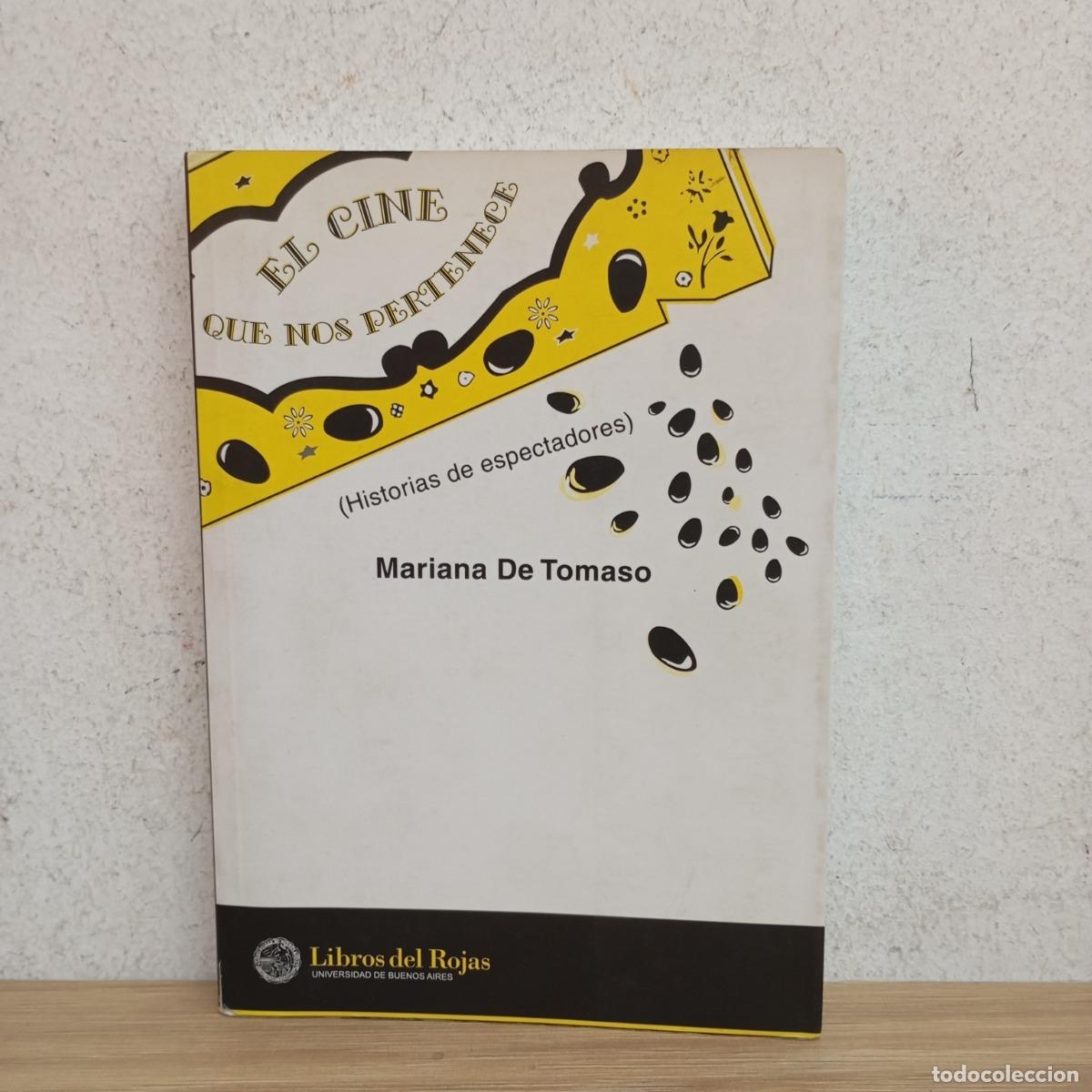B&uuml;cher: El cine que nos pertenece - Mariana De Tomaso