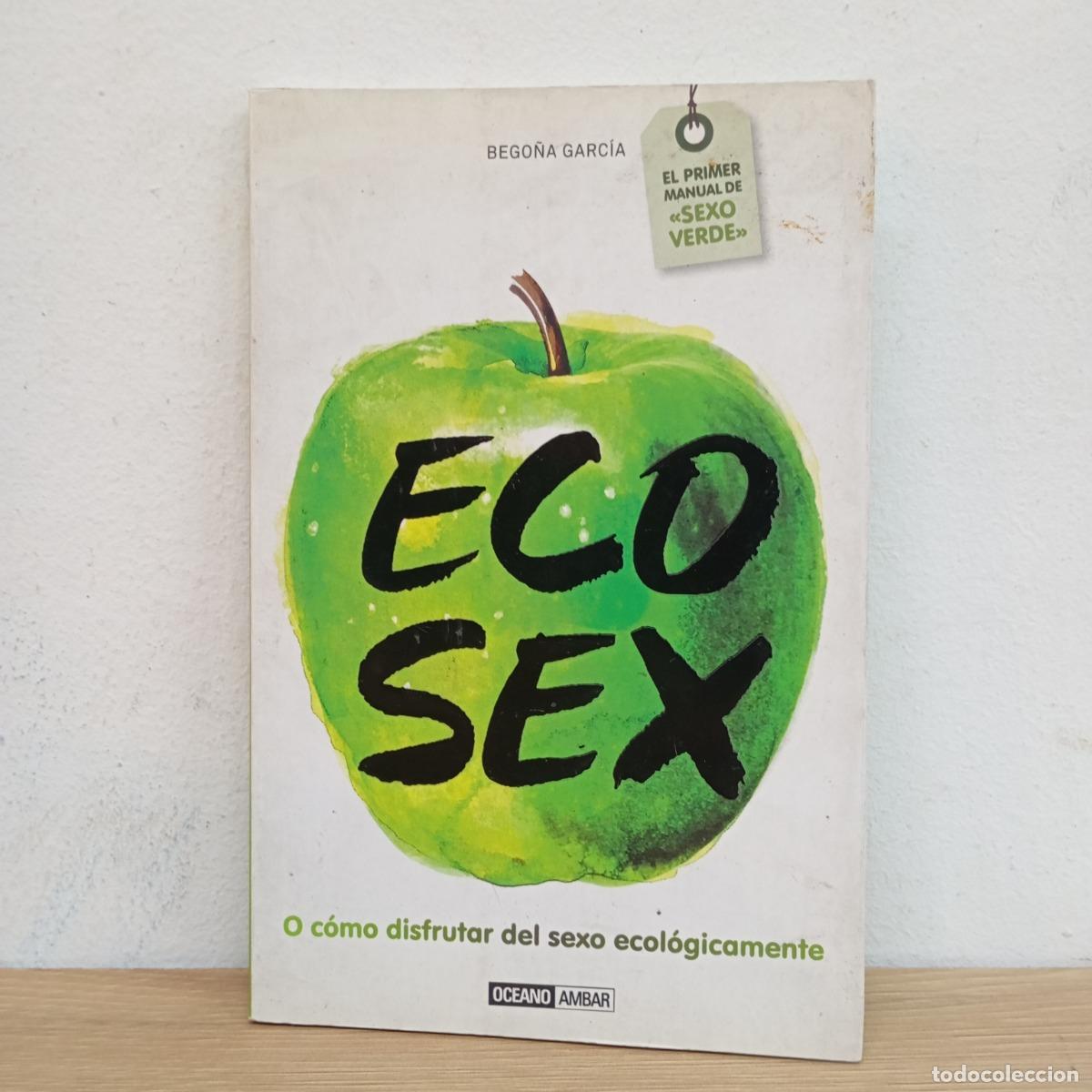 Libri di seconda mano: Ecosex - Bego&ntilde;a Garc&iacute;a