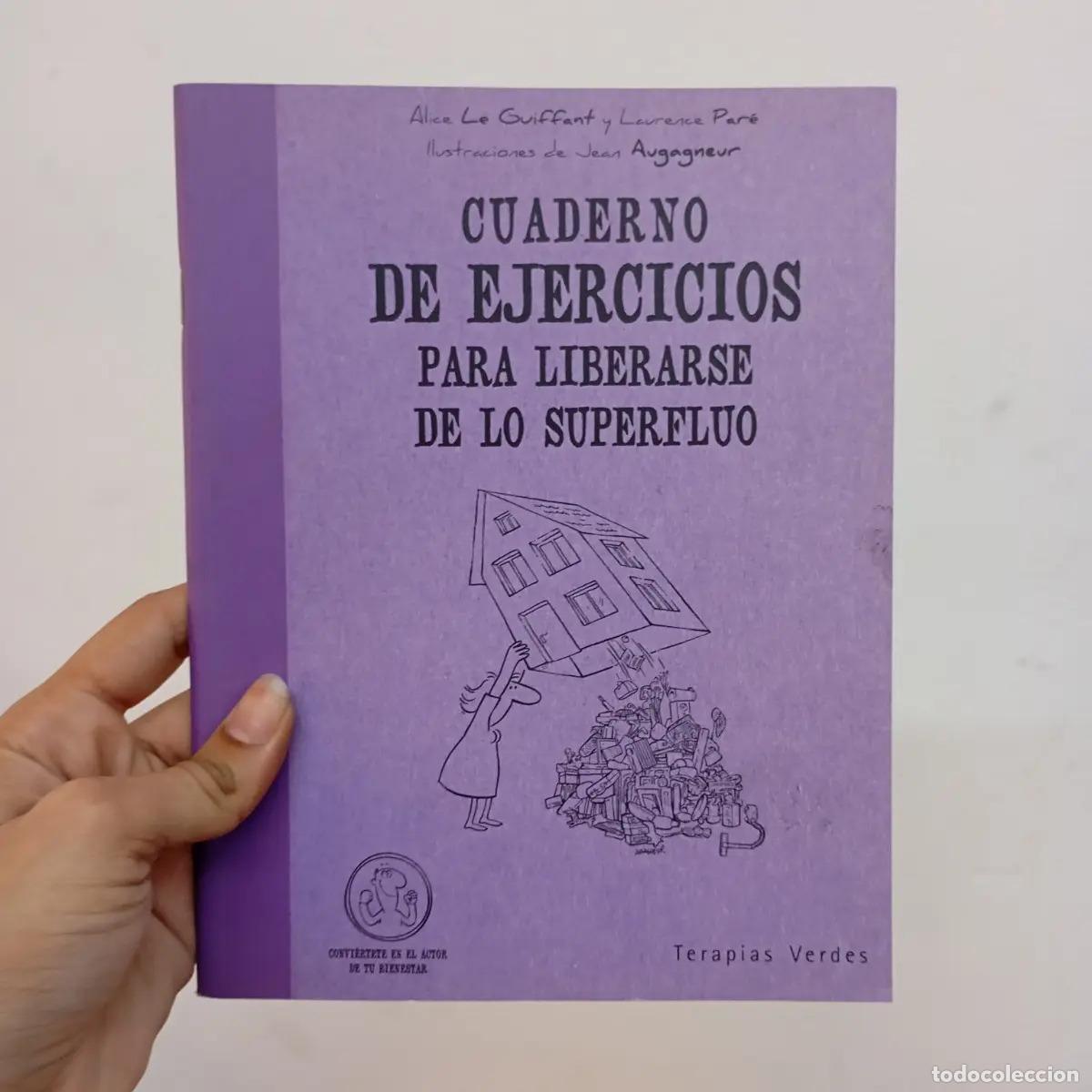 B&uuml;cher: Ejercicios para liberarse de los superfluo - Alice Le Guiffant, Laurence Par&eacute;