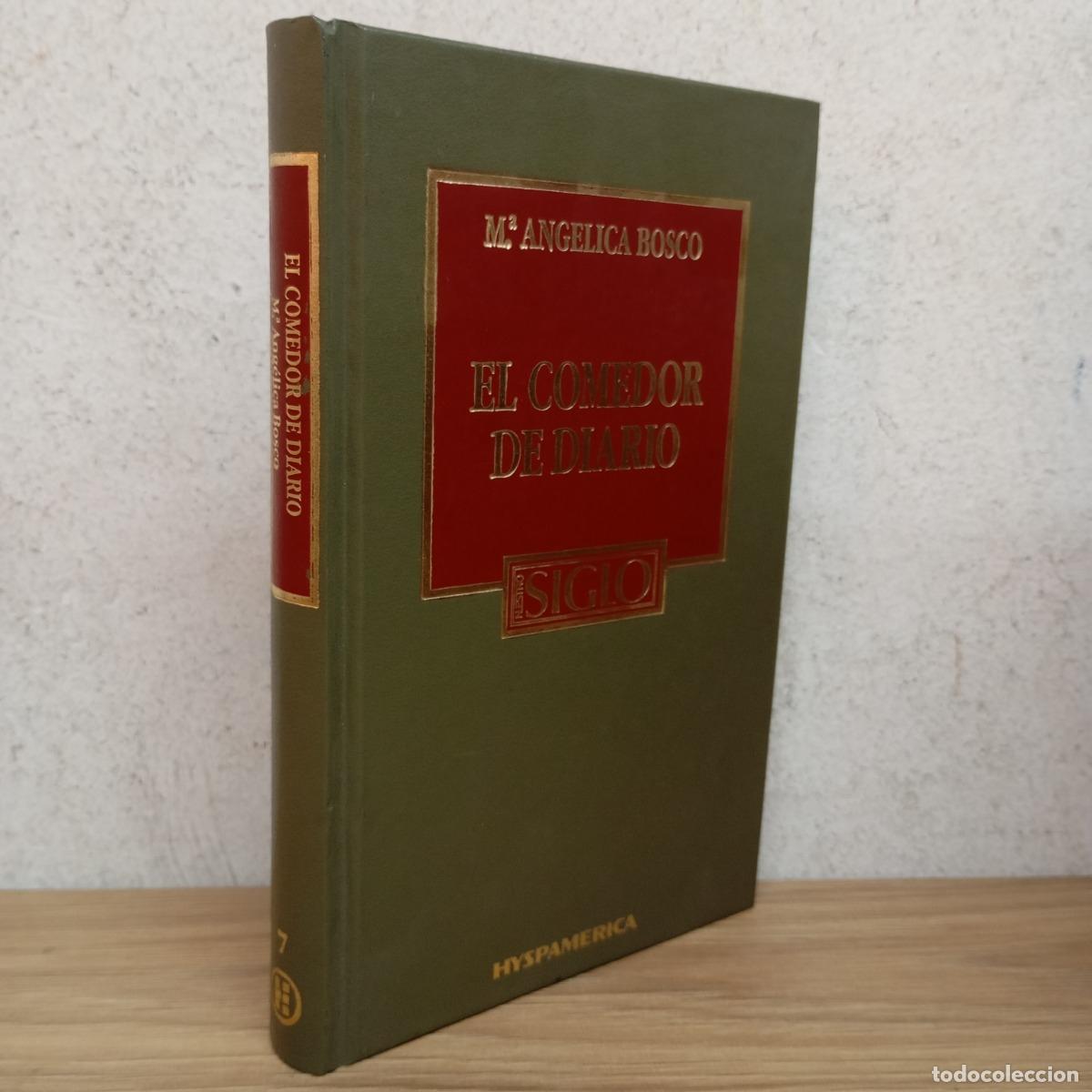 Libri di seconda mano: El comedor de diario - Mar&iacute;a Ang&eacute;lica Bosco