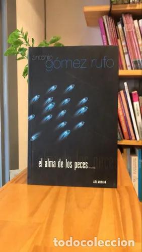 Libros: El Alma de los Peces - Antonio G&oacute;mez Rufo - Foto 1