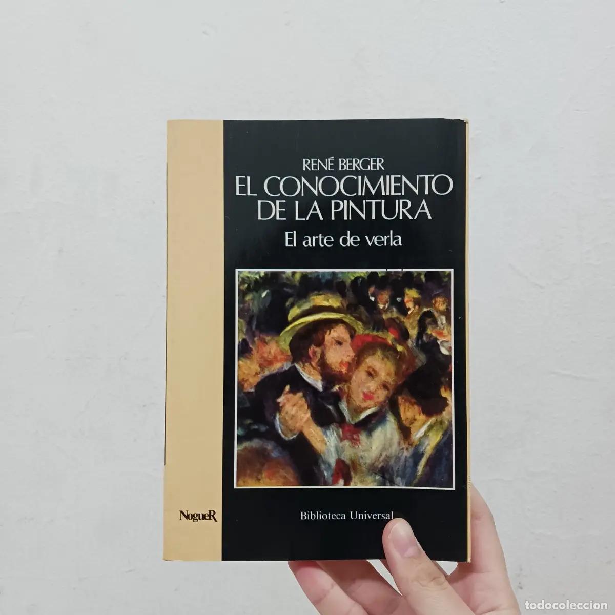 Libros: El conocimiento de la pintura - Ren&eacute; Berger - Foto 1