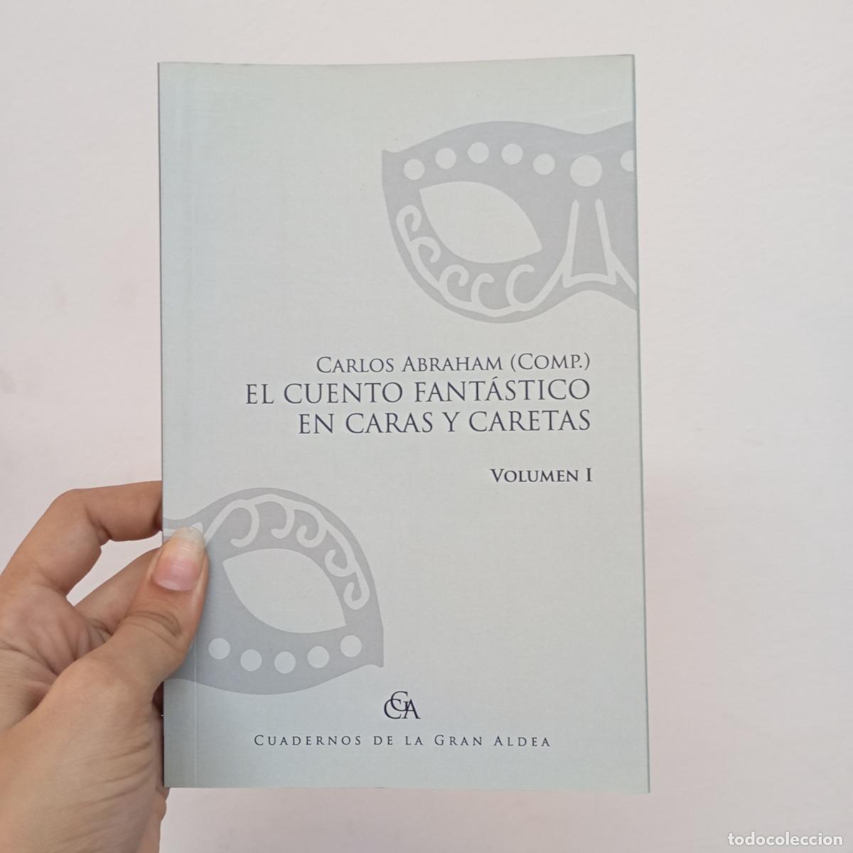 Livros em segunda m&atilde;o: El cuento fant&aacute;stico en caras y caretas vol 1 - Carlos Abraham