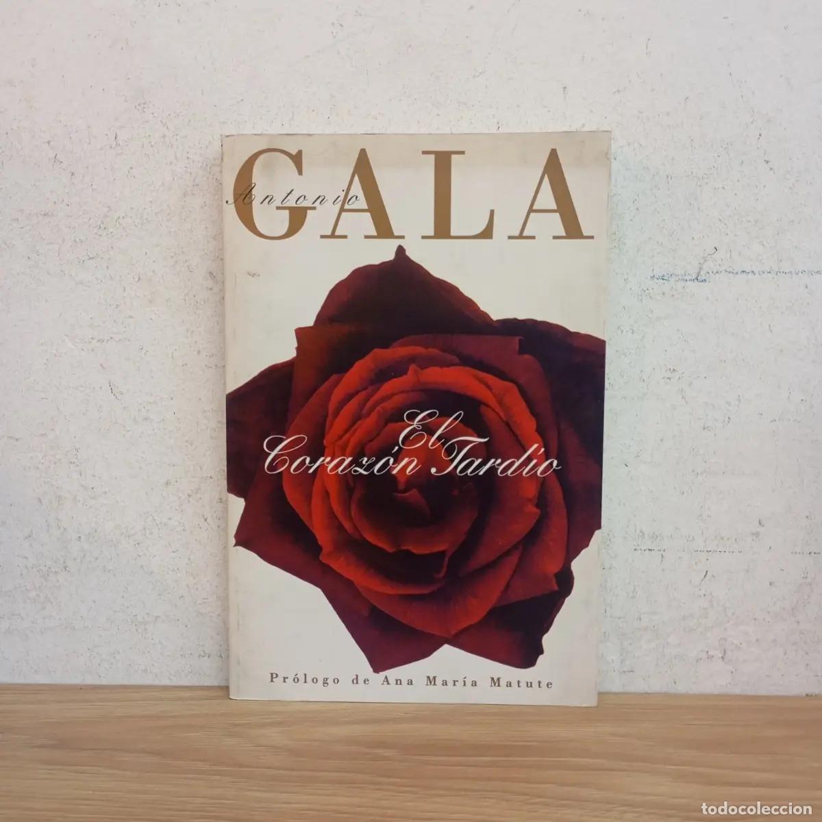 Libros: El coraz&oacute;n tard&iacute;o - Antonio Gala - Foto 1