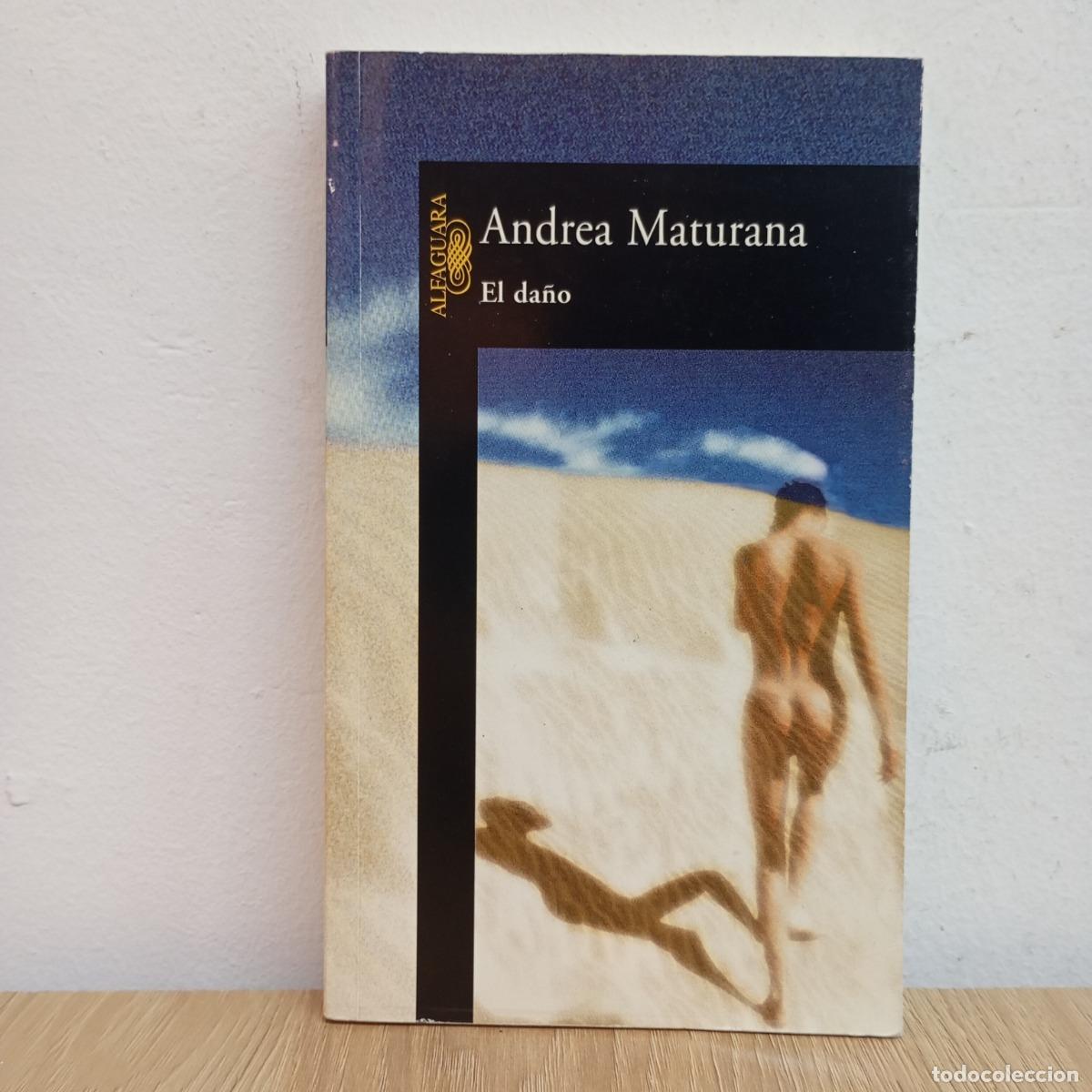 Libri di seconda mano: El da&ntilde;o - Andrea Maturana