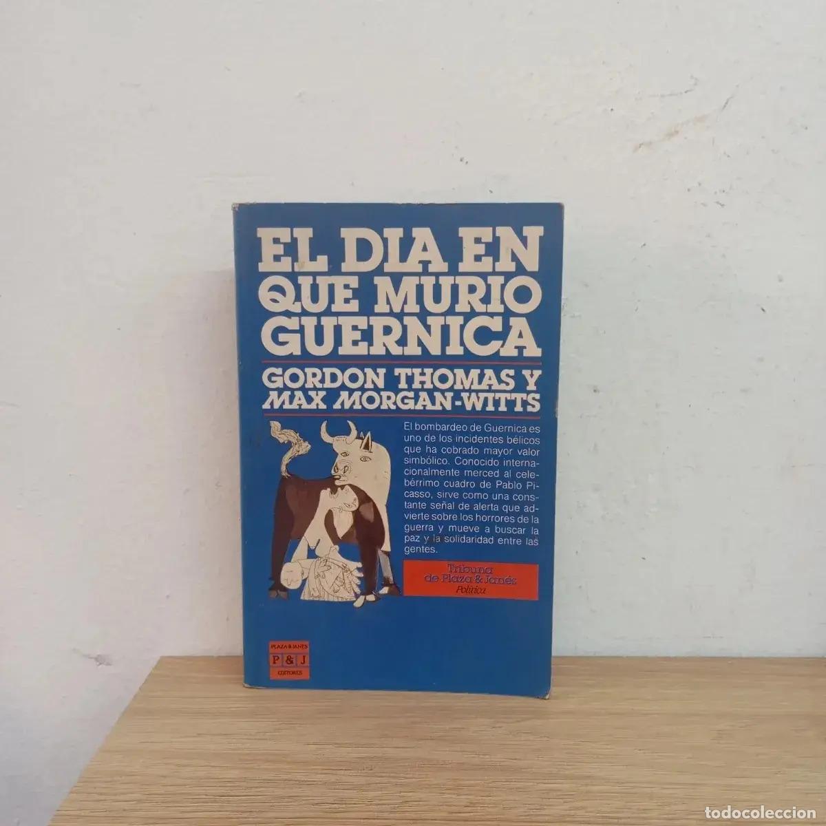 Libri di seconda mano: El d&iacute;a en que muri&oacute; Guernica - Thomas, Morgan-Witts