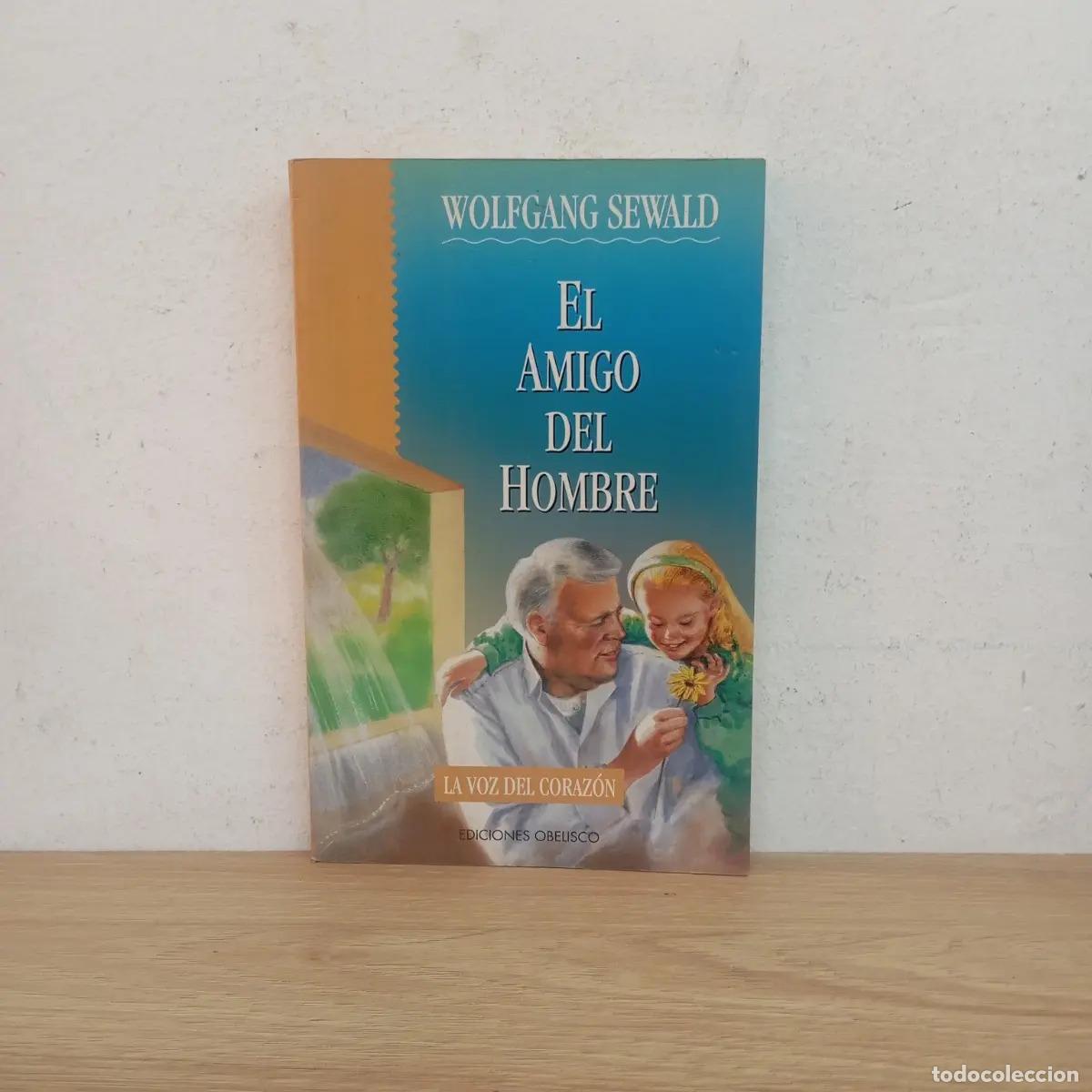 Libros: El amigo del hombre - Wolfgang Sewald - Foto 1