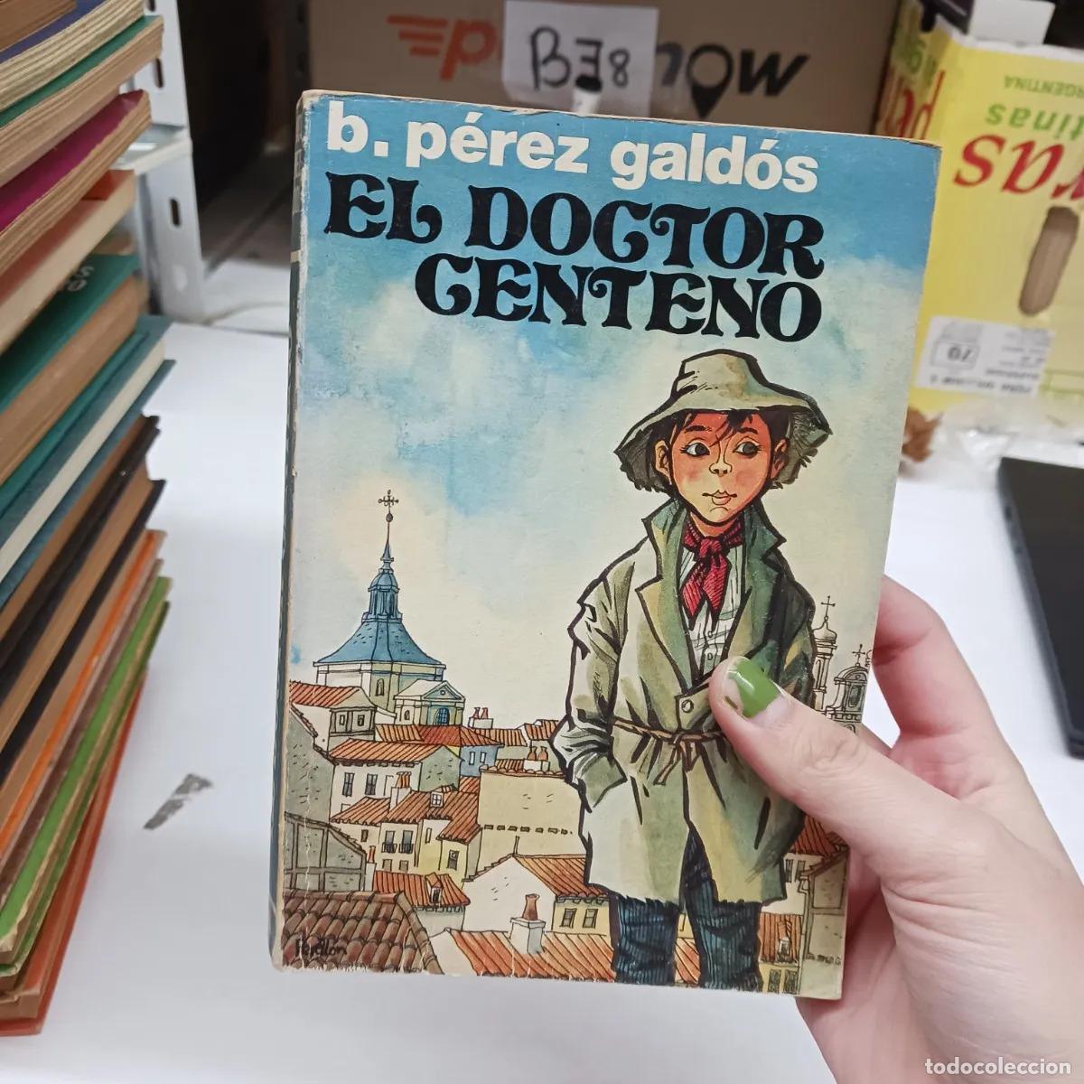 Libri di seconda mano: El doctor Centeno (det.) - Benito Perez Galdos