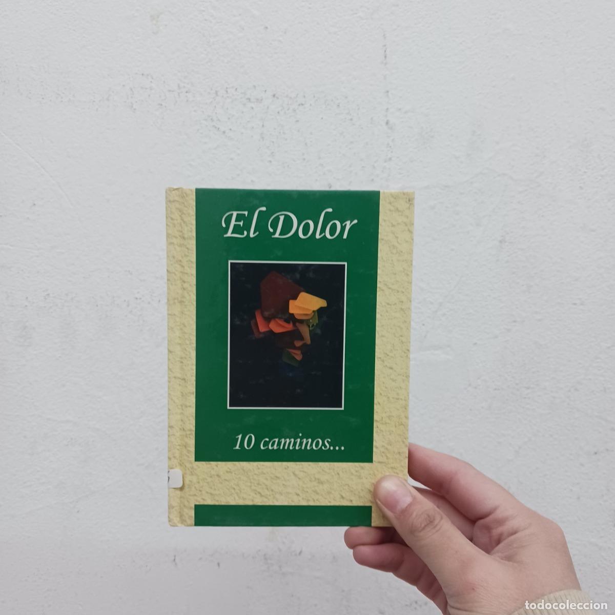Libros: El dolor, 10 caminos... - VVAA - Foto 1