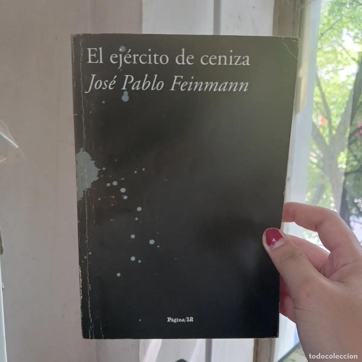Libros: El ejercito de ceniza (det.) - Jose Pablo Feinmann - Foto 1