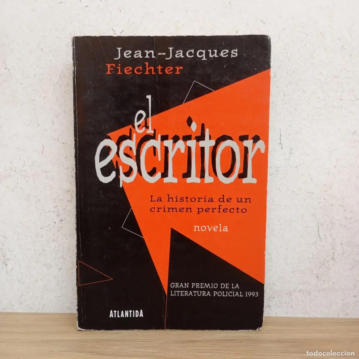 Livros em segunda m&atilde;o: El escritor - Jean-Jacques Fiechter