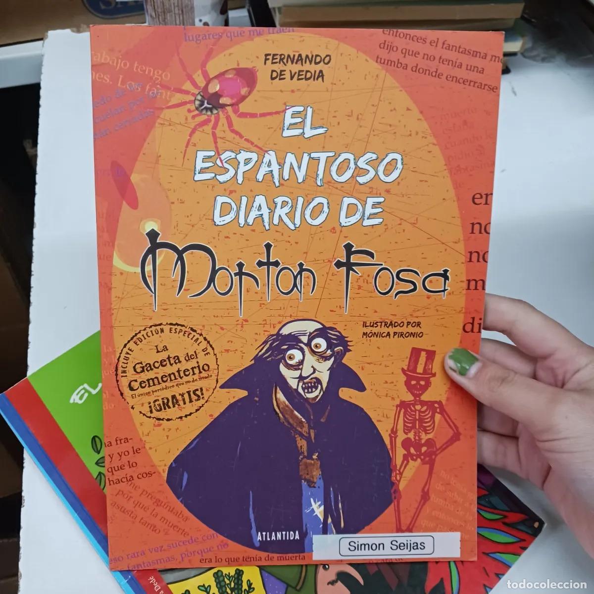 Livros em segunda m&atilde;o: El espantoso diario de Morton Fosa - Fernando De Vedia