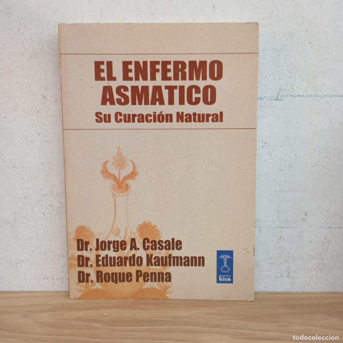 Libros: El enfermo asm&aacute;tico. Su curaci&oacute;n natural - VVAA - Foto 1
