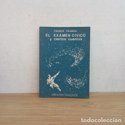 B&uuml;cher: El examen c&iacute;vico - Franco Franchi