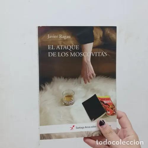 Libros: El ataque de los moscovitas - Javier Ragau - Foto 1