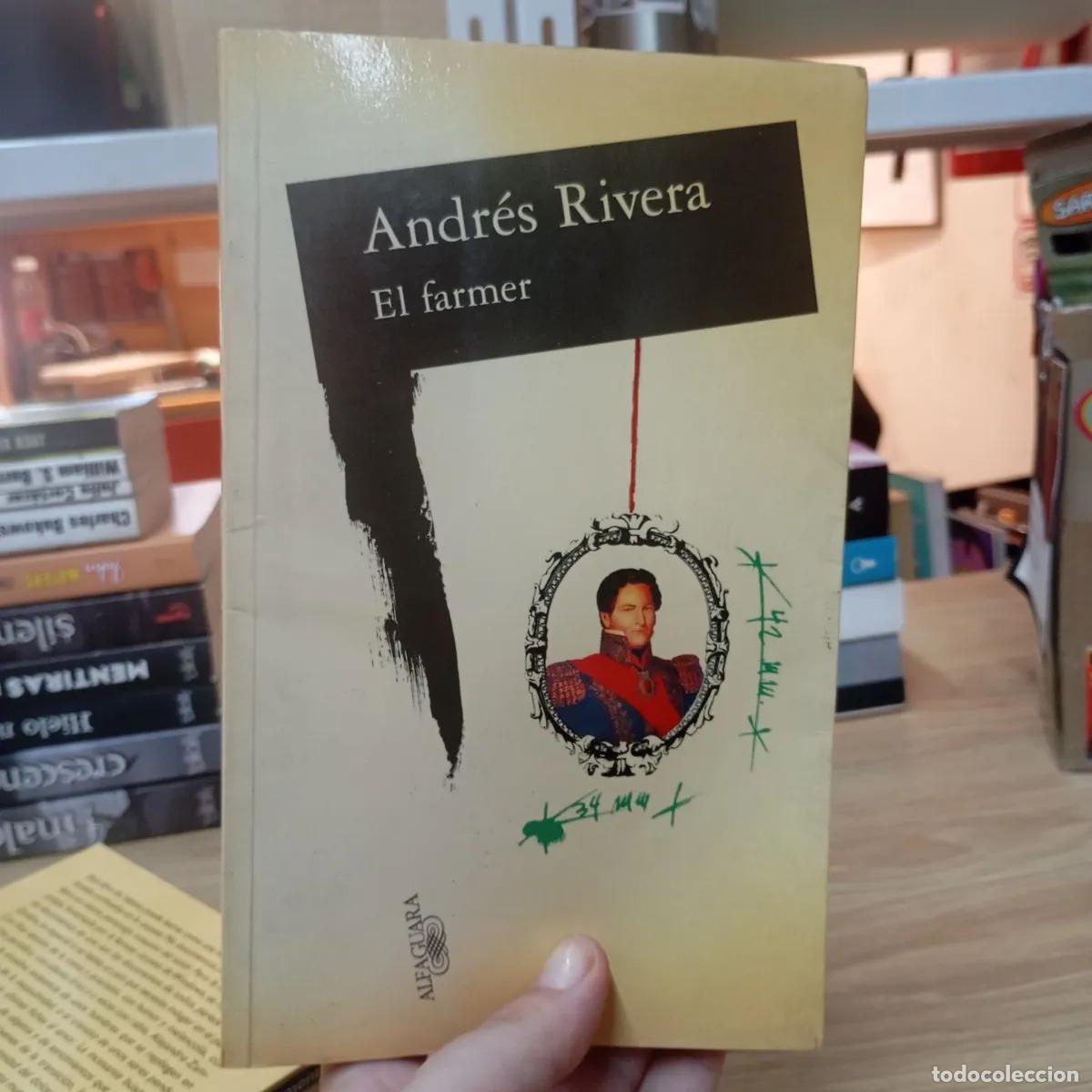 Libri di seconda mano: El farmer - Andr&eacute;s Rivera