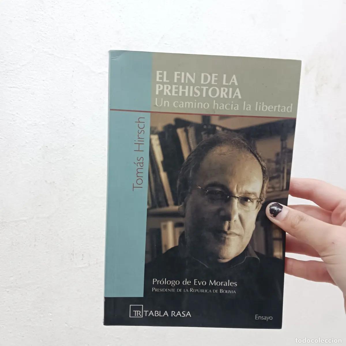 B&uuml;cher: El fin de la prehistoria - Tomas Hirsch